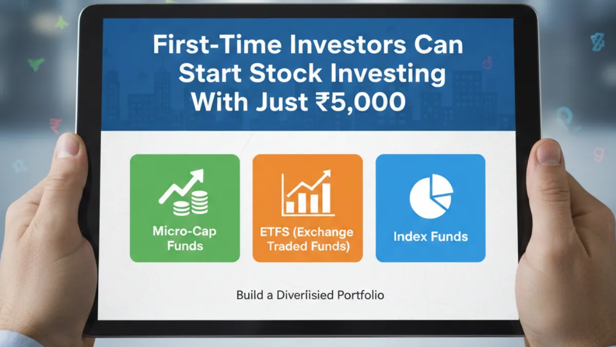 How First-Time Investors Can Start Stock Investing With Just ₹5,000